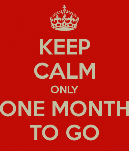 keep-calm-only-one-month-to-go-1